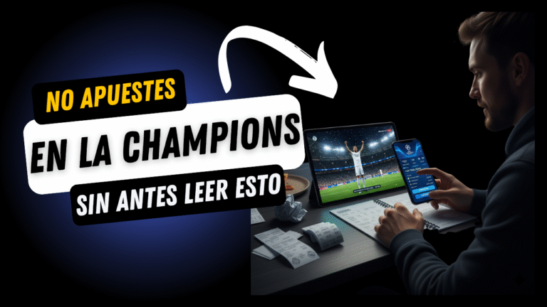no apuestes en la champions sin antes leer esto