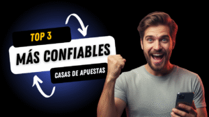 top 3 mas confiables casas de apuestas