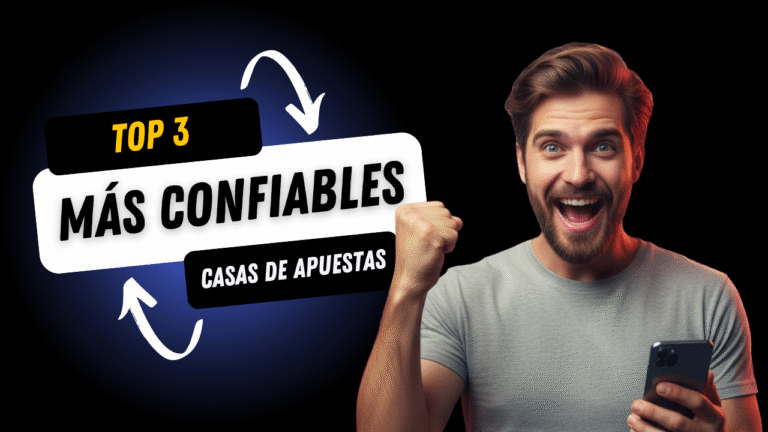 top 3 mas confiables casas de apuestas